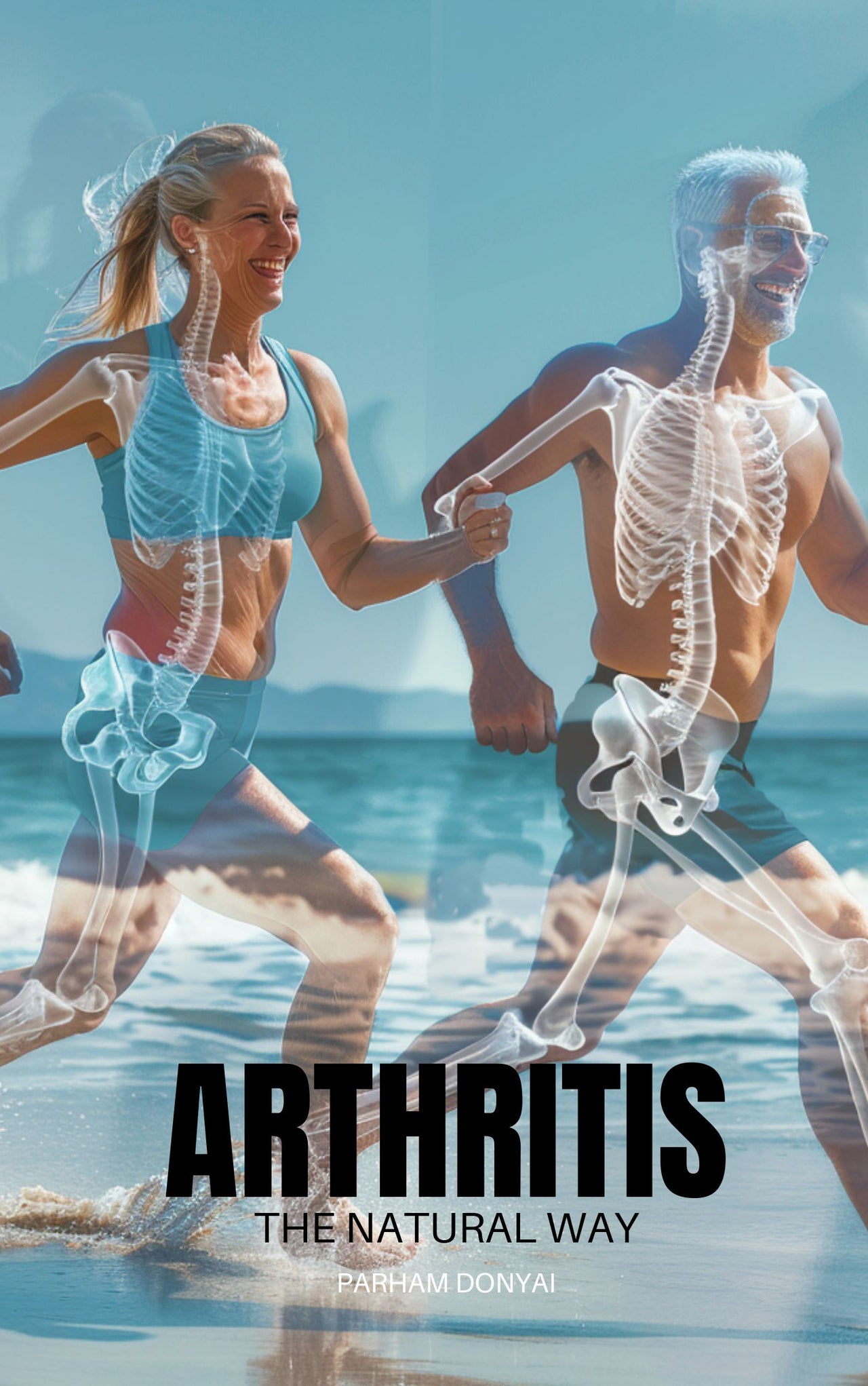 ARTHRITIS: The Natural Way