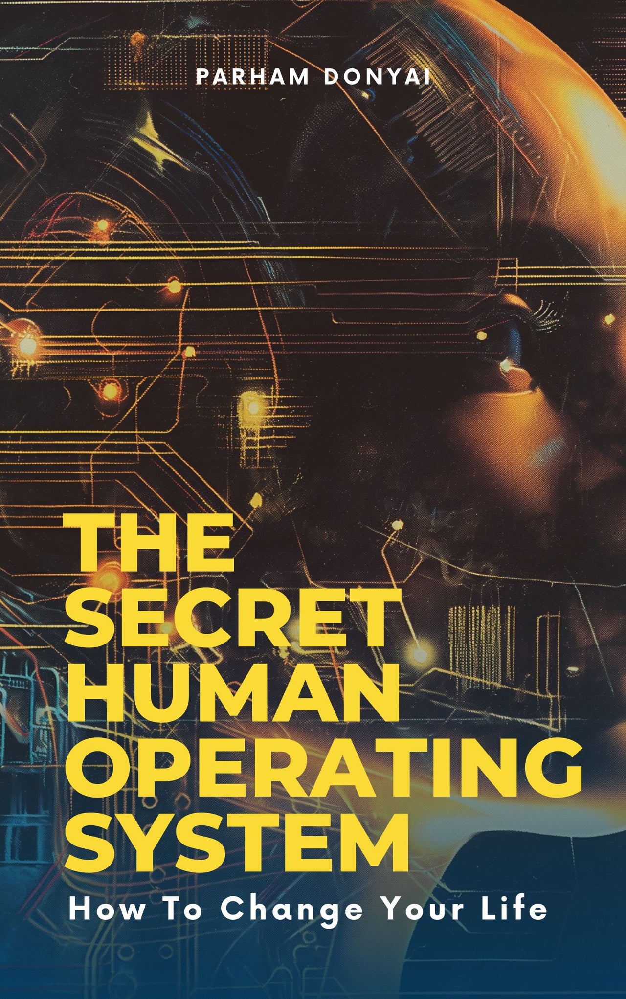 The Secret Human Operating System - Ebook